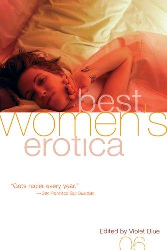 Best Women's Erotica 2006 (Best Women's Erotica) (Paperback, 2005, Cleis Press)