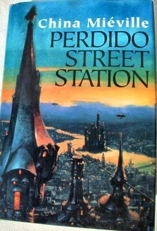 Perdido Street Station (2001, Macmillian)