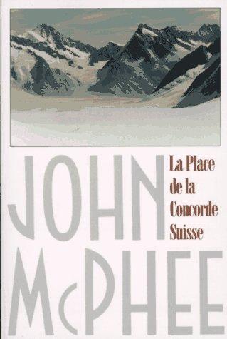 La Place De LA Concorde Suisse (1994, Farrar, Straus and Giroux)
