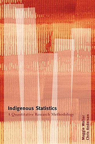 Maggie Walter, Chris Andersen: Indigenous Statistics (2013, Taylor & Francis Group, Routledge)