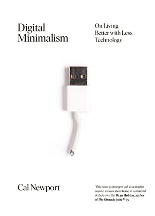 Digital Minimalism (2019, Penguin Books, Limited)