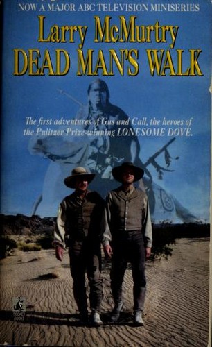 Larry McMurtry: Dead man's walk (1996, Pocket Books)