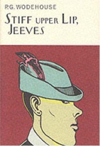 Stiff Upper Lip, Jeeves (Hardcover, 2002, Everyman's Library (UK))