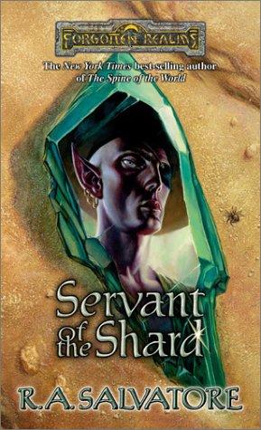 R. A. Salvatore: Servant of the Shard (2001, Wizards of the Coast)