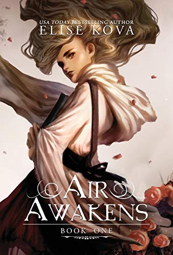 Elise Kova: Air Awakens (Hardcover, 2015, Silver Wing Press)