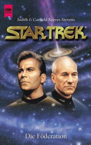 Judith Reeves-Stevens, Garfield Reeves-Stevens: Die Föderation. Star Trek. (Paperback, 2000, Heyne)