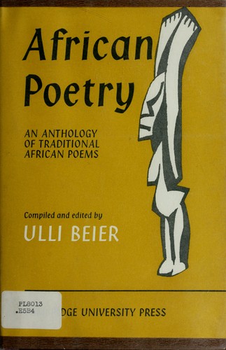 Ulli Beier: African poetry (1966, Cambridge U.P.)