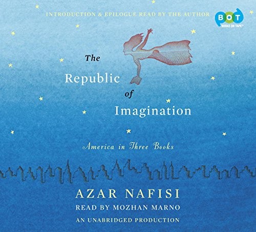 Azar Nafisi: The Republic of Imagination (AudiobookFormat, 2014, Books On Tape)