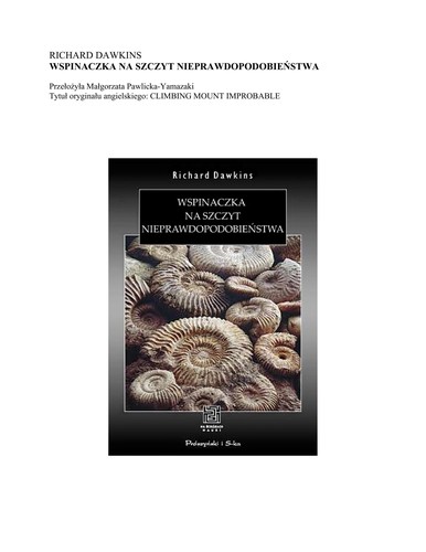 Richard Dawkins: Wspinaczka na szczyt nieprawdopodobieństwa (Polish language, 2008, Prószyński i S-ka)