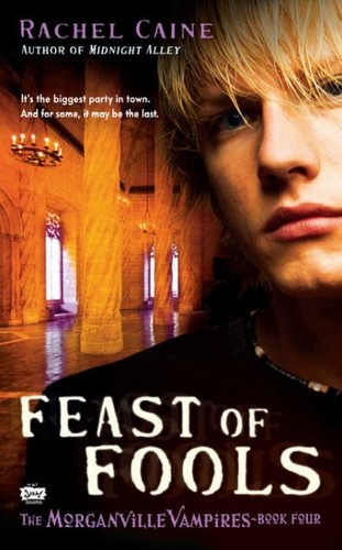 Feast of Fools (The Morganville Vampires, Book 4) (Paperback, 2008, Signet)