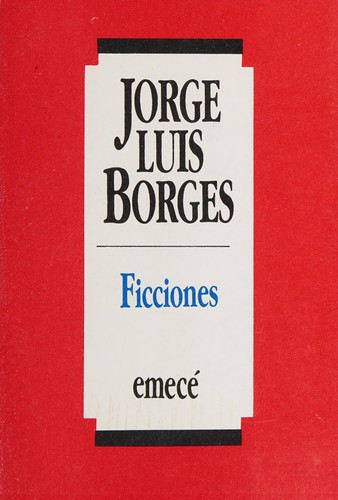 Ficciones (Paperback, Spanish language, 1989, Emecé Editores)