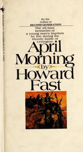 Howard Fast: April Morning (Paperback, 1983, Bantam)