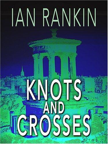 Knots and Crosses (Paperback, 2007, Wheeler Publishing)