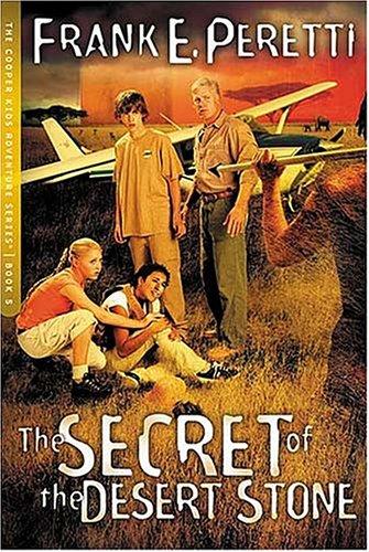 Frank E. Peretti: The Secret of The Desert Stone (Paperback, Thomas Nelson)
