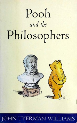 John T. Williams: Pooh and the Philosophers (Paperback, 1997, Methuen)