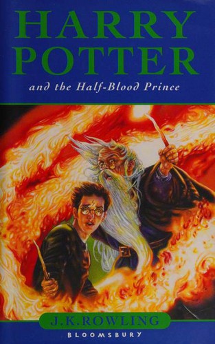 Harry Potter and the Half-blood Prince (Hardcover, 2005, Bloomsbury)