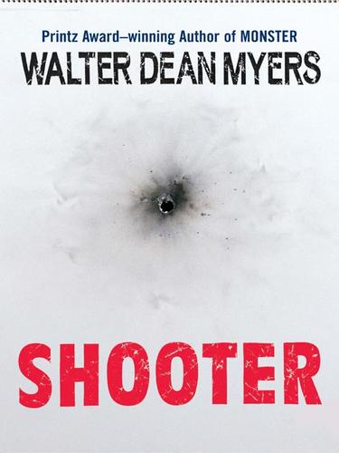 Walter Dean Myers: Shooter (EBook, 2008, HarperCollins)