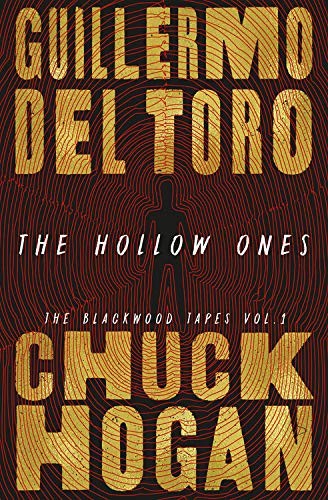 Guillermo del Toro, Chuck Hogan: The Hollow Ones (Paperback, 2021, Grand Central Publishing)