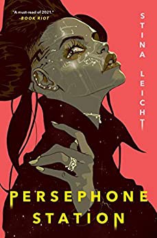Persephone Station (2021, Simon & Schuster Books For Young Readers)