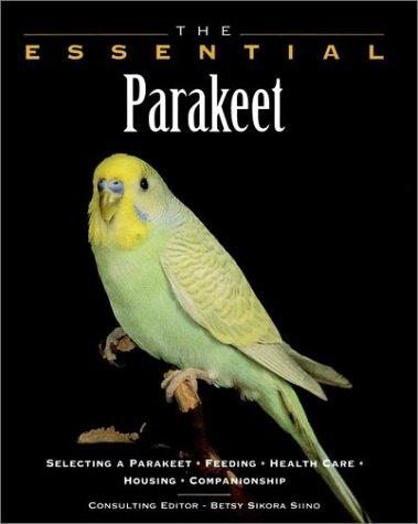 The essential parakeet (1998, Howell Book House)
