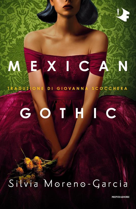 Mexican Gothic (Hardcover, 2021, Mondadori)
