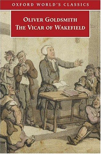 Oliver Goldsmith: The Vicar of Wakefield (Oxford World's Classics) (2006, Oxford University Press, USA)