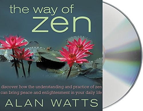 The Way of Zen (AudiobookFormat, 2016, Macmillan Audio)