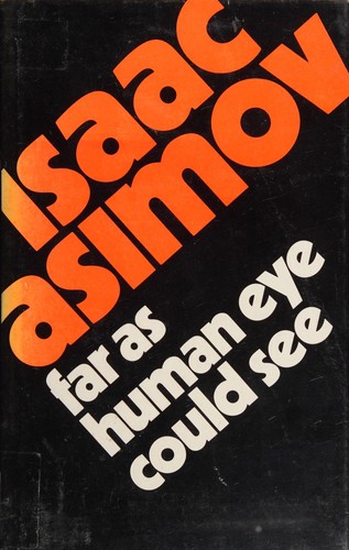 Isaac Asimov: Far as human eye could see (1988, Grafton)