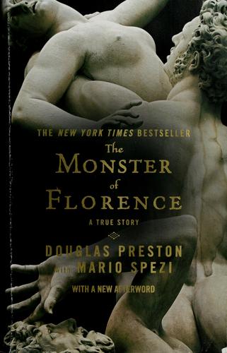 Douglas Preston: The monster of Florence (2009, Grand Central Pub.)