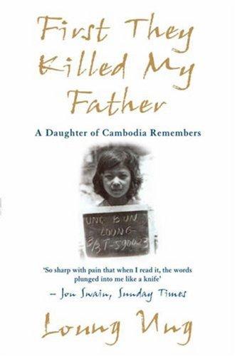 Loung Ung: First They Killed My Father (Paperback, 2005, Mainstream Publishing)