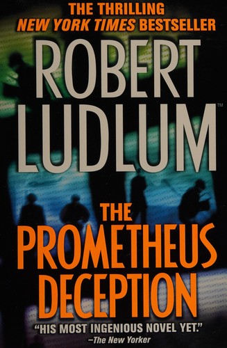 Robert Ludlum: The Prometheus Deception (Paperback, 2007, St Martins Pr)