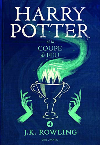 J. K. Rowling, Jean-François Ménard (Traduction), Gallimard: Harry Potter et la Coupe de Feu (Paperback, French language, 2016, Gallimard - Educa Books, GALLIMARD JEUNE)