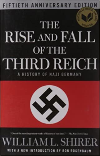 The rise and fall of the Third Reich (2011, Simon & Schuster)