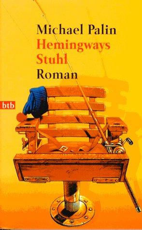 Hemingways Stuhl. (Paperback, 1997, Btb Bei Goldmann)