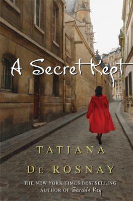 Tatiana de Rosnay: A Secret Kept (2010, St. Martin's Press)