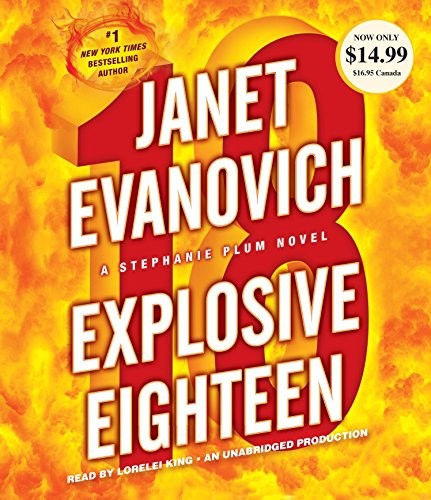 Janet Evanovich: Explosive Eighteen (AudiobookFormat, 2013, Random House Audio)