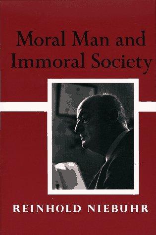 Reinhold Niebuhr: Moral Man And Immoral Society (Paperback, 1995, Charles Scribner's Sons)