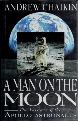 Andrew Chaikin: A man on the moon (1994, Viking)