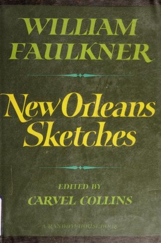 William Faulkner: New Orleans sketches. (1968, Random House)