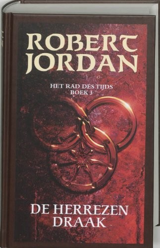 Robert Jordan: De herrezen draak (Het rad des tijds) (Dutch Edition) (2005, Luitingh)