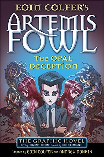 Eoin Colfer: Artemis Fowl: The Opal Deception The Graphic Novel (2014, Puffin)