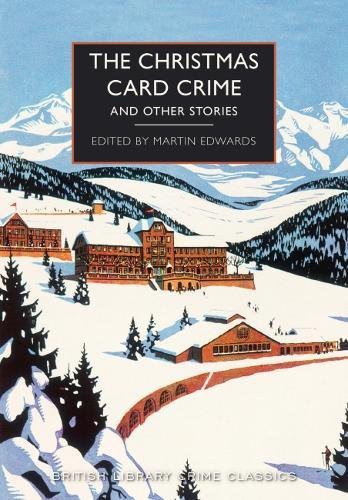 Martin Edwards: The Christmas Card Crime (Paperback, 2018, British Library Publishing)