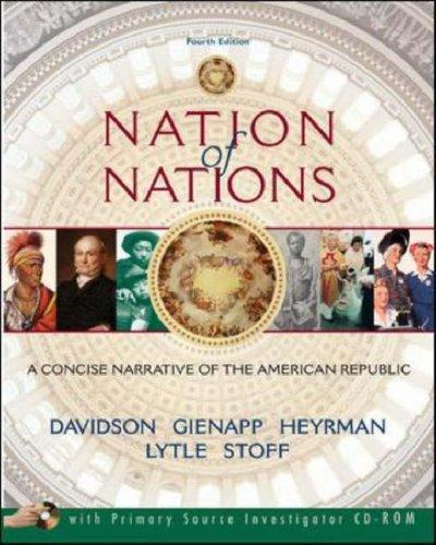 James West Davidson, William E. Gienapp, Christine Leigh Heyrman, Gordon M. Wardlaw: Nation of Nations (Paperback, 2005, McGraw-Hill Companies)