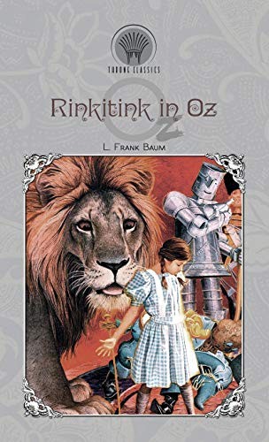 L. Frank Baum: Rinkitink in Oz (Hardcover, 2019, Throne Classics)