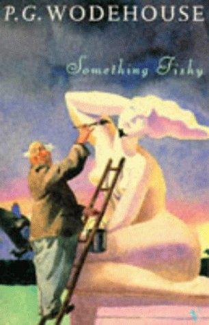 P. G. Wodehouse: Something fishy (1992, Vintage)