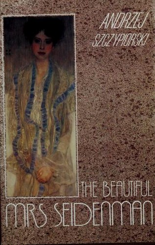 The beautiful Mrs Seidenman (1990, Weidenfeld & Nicolson)