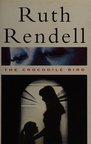 Ruth Rendell: Crocodile Bird  (Hardcover, 1993, Trafalgar Square)