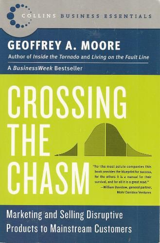 Geoffrey A. Moore: Crossing the Chasm (Paperback, 2002)