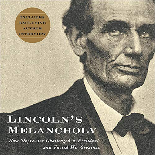 Joshua Wolf Shenk, Richard Davidson, Richard M Davidson: Lincoln's Melancholy (AudiobookFormat, 2005, HighBridge Audio)