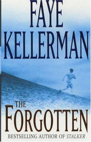 Faye Kellerman: The Forgotten (Paperback, 2002, Headline Book Publishing)